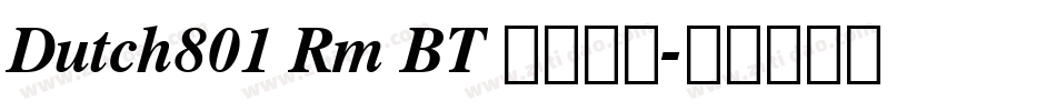 Dutch801 Rm BT 普通西方字体转换